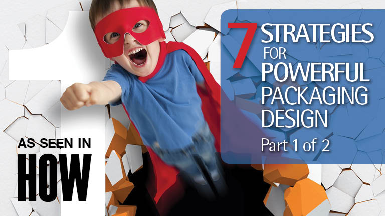 packaging design article graphic featuring superhero boy breaking through a brick wall and the text: 7 Strategies for Powerful Packaging Design, part 1 of 2.